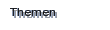 Themen